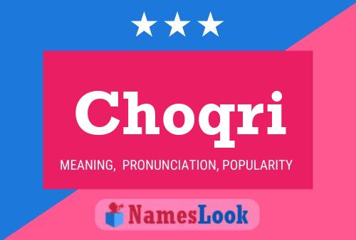 Постер имени Choqri