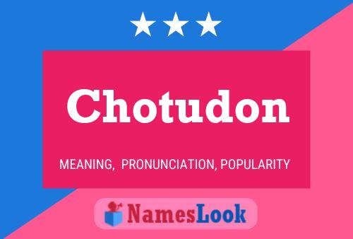 Постер имени Chotudon