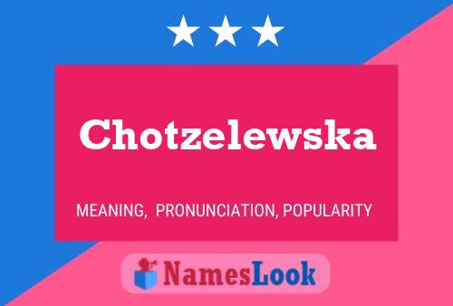 Постер имени Chotzelewska