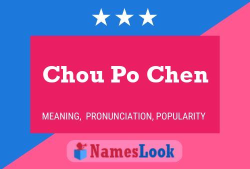 Постер имени Chou Po Chen