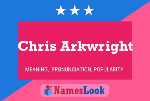 Постер имени Chris Arkwright