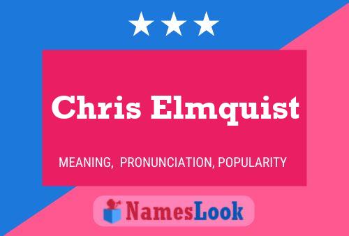 Постер имени Chris Elmquist