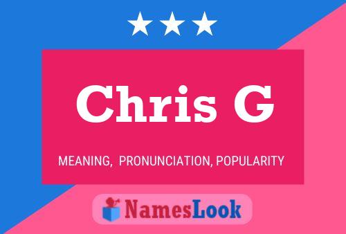 Постер имени Chris G