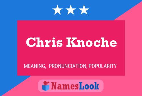 Постер имени Chris Knoche