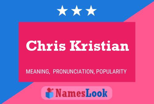 Постер имени Chris Kristian