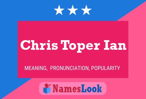 Постер имени Chris Toper Ian