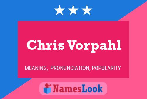 Постер имени Chris Vorpahl