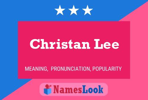 Постер имени Christan Lee