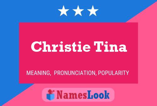 Постер имени Christie Tina