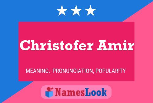 Постер имени Christofer Amir