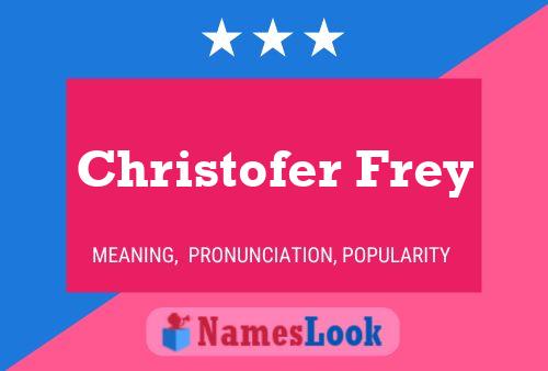 Постер имени Christofer Frey