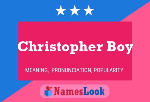 Постер имени Christopher Boy