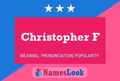 Постер имени Christopher F