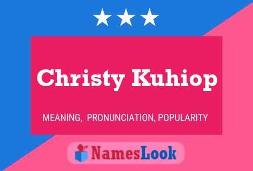 Постер имени Christy Kuhiop