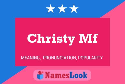 Постер имени Christy Mf