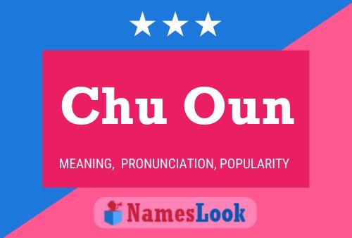 Постер имени Chu Oun