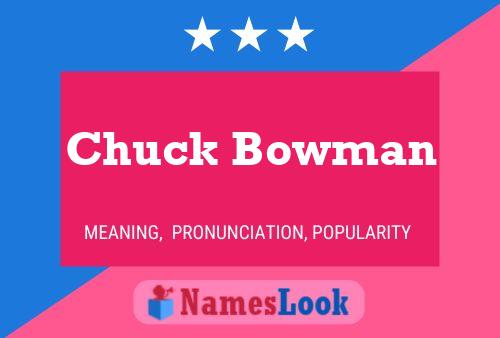 Постер имени Chuck Bowman