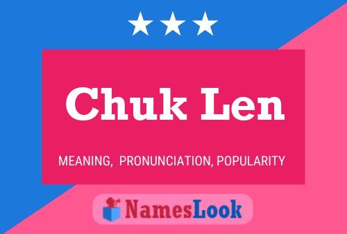 Постер имени Chuk Len