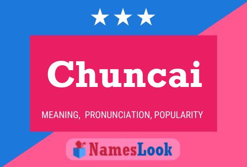 Постер имени Chuncai