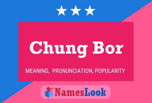 Постер имени Chung Bor