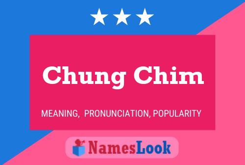 Постер имени Chung Chim