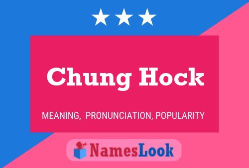 Постер имени Chung Hock