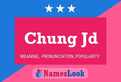 Постер имени Chung Jd