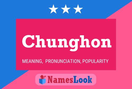 Постер имени Chunghon