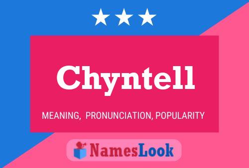 Постер имени Chyntell