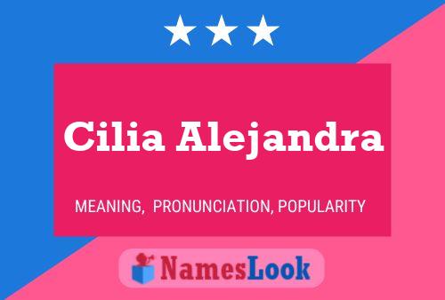 Постер имени Cilia Alejandra