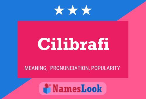 Постер имени Cilibrafi