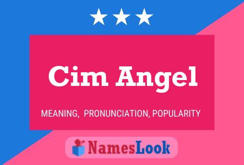 Постер имени Cim Angel