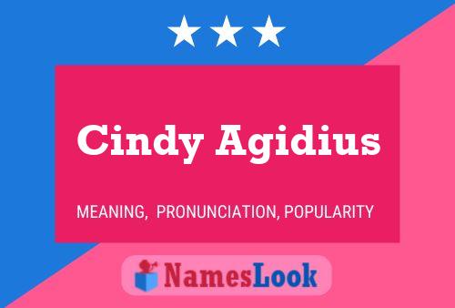 Постер имени Cindy Agidius