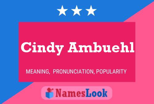 Постер имени Cindy Ambuehl