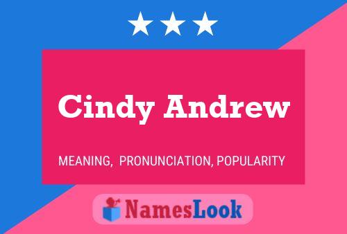 Постер имени Cindy Andrew