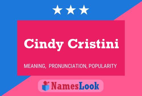 Постер имени Cindy Cristini