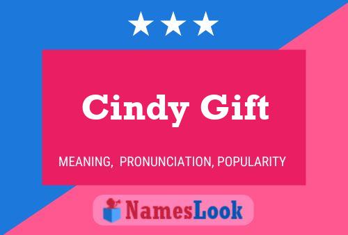 Постер имени Cindy Gift