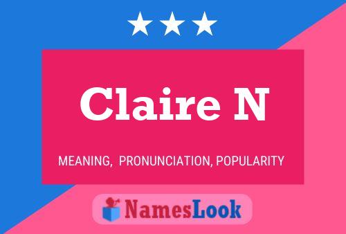 Постер имени Claire N