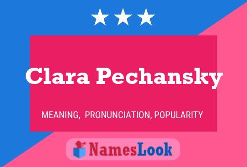 Постер имени Clara Pechansky