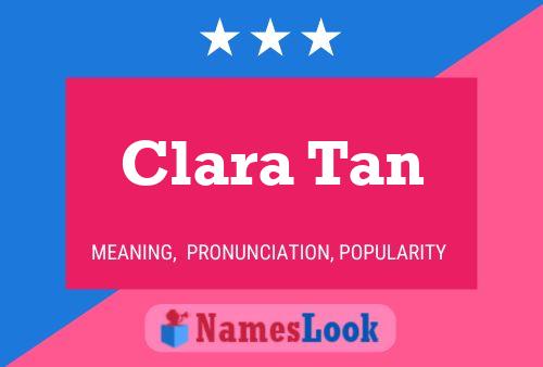 Постер имени Clara Tan