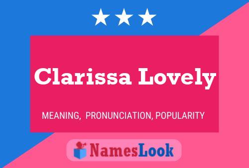 Постер имени Clarissa Lovely