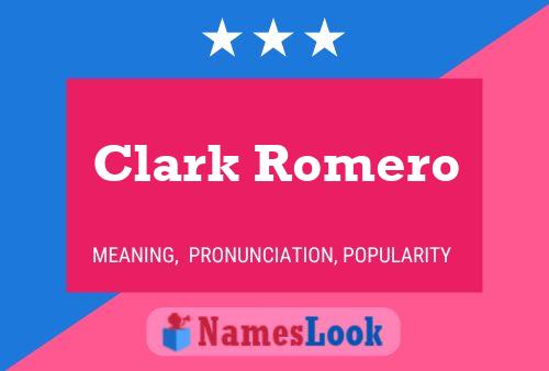 Постер имени Clark Romero