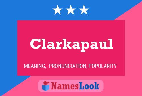 Постер имени Clarkapaul