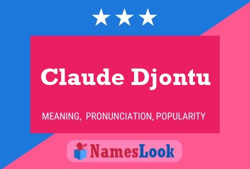 Постер имени Claude Djontu