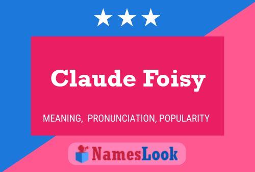 Постер имени Claude Foisy