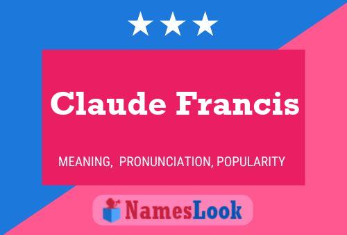 Постер имени Claude Francis