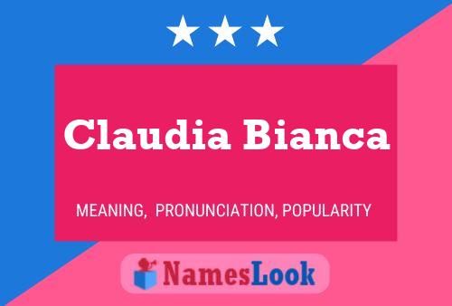 Постер имени Claudia Bianca