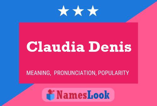 Постер имени Claudia Denis