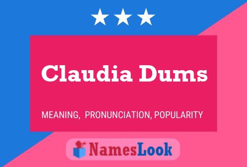 Постер имени Claudia Dums