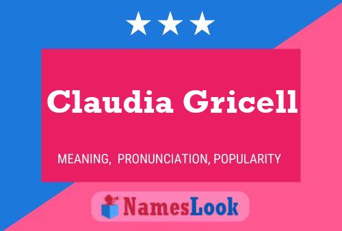 Постер имени Claudia Gricell